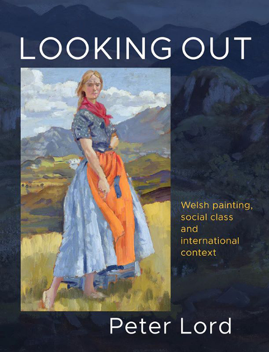 Looking Out: Welsh Painting, Social Class and International Context