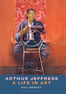 Cover of 'Arthur Jeffress: A Life in Art' by Gill Hedley