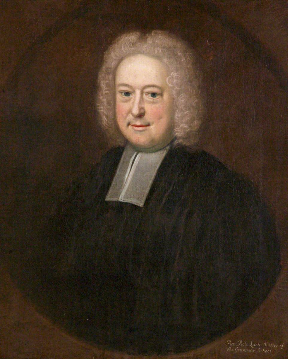 Reverend Robert Luck, Master of the Grammar School (1698–1740)