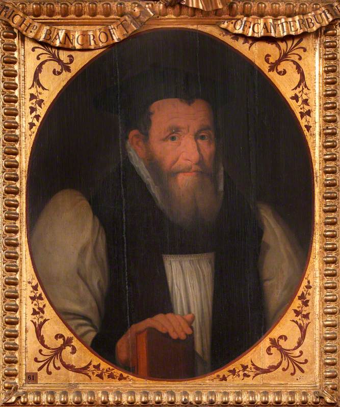 Richard Bancroft (1544–1610) Archbishop of Canterbury