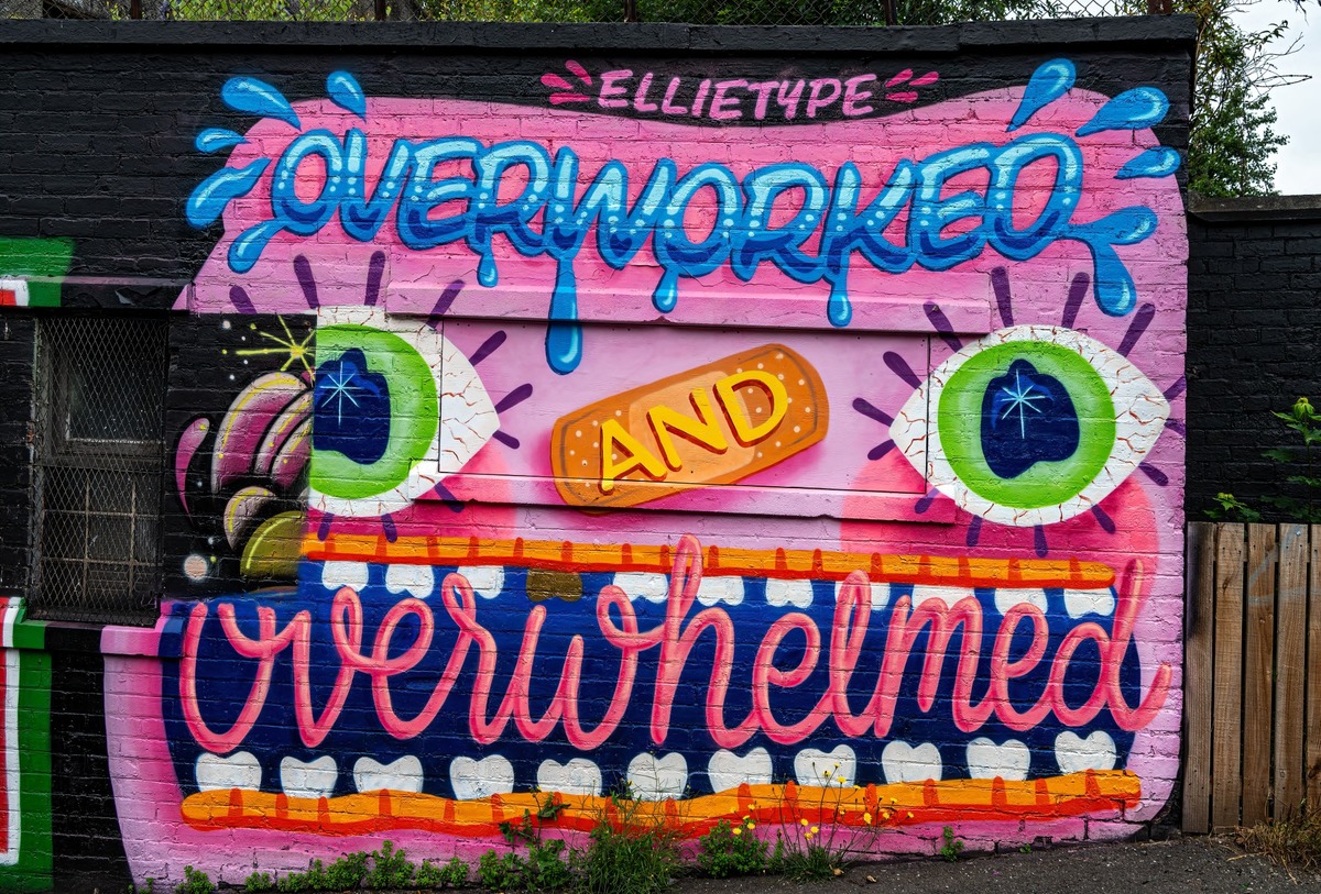 Overworked and Overwhelmed