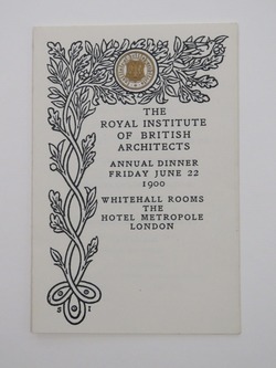 The Royal Institute of British Architects: menu card for RIBA's Annual Dinner, Friday June 22 1900