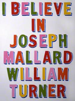 I Believe in Joseph Mallard William Turner