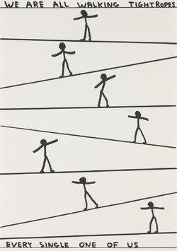 Untitled (We Are All Walking Tightropes. Every Single One of Us)