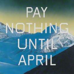 Pay Nothing Until April