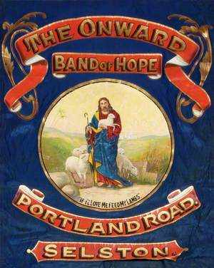 Banner from the Onward Band of Hope, Portland Road, Selston
