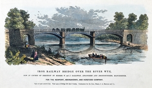 Iron Railway Bridge over the River Wye, now in Course of Erection by Messrs. W. and J. Galloway, Engineers and Iron-Founders, Manchester, for the Newport, Abergavenny, and Hereford Company