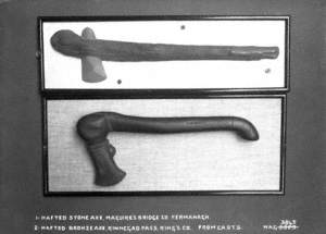 1. Hafted Stone Axe, Maguire's Bridge, Co. Fermanagh, 2. Hafted Bronze Axe, Kinnegad Pass, King's Co. from Casts