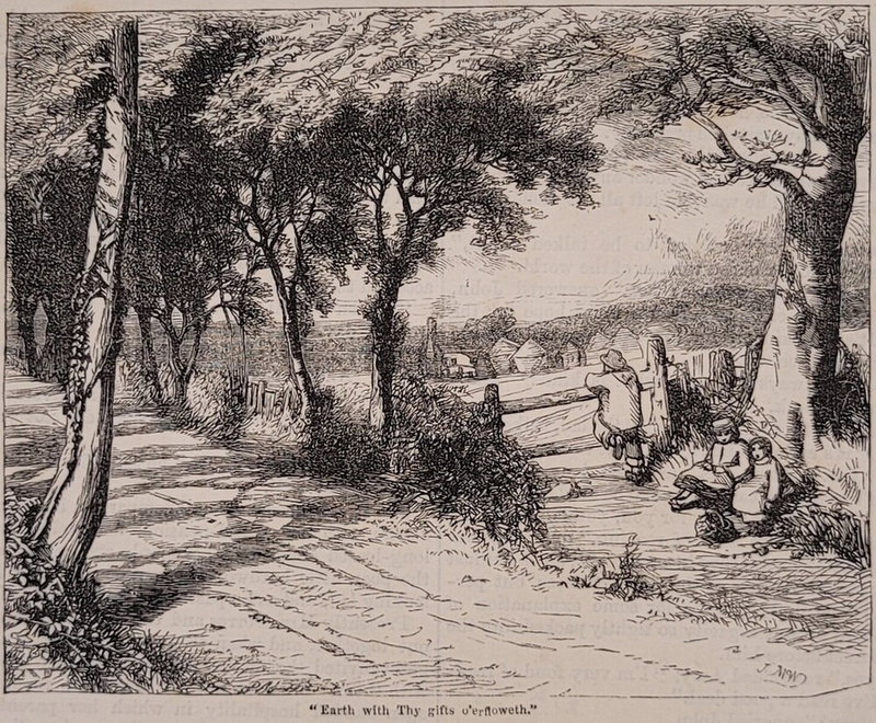 'Earth with Thy gifts o'erfloweth.'