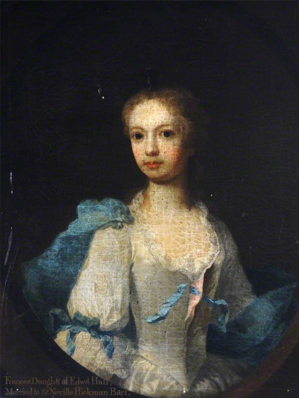 Frances Hickman, Daughter of Edward Hall, Wife of Sir Neville Hickman, Bt