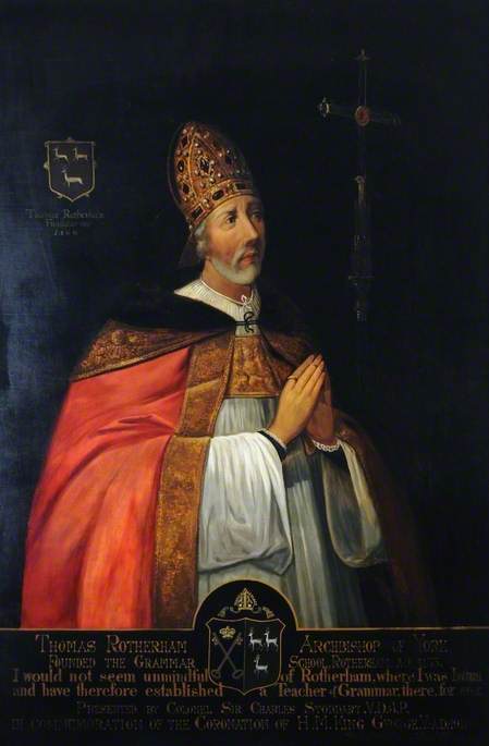 Thomas Rotherham (1423–1500), Archbishop of York and Founder of the College