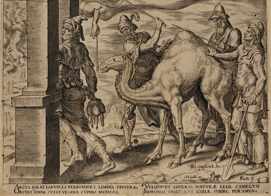 It is easier for a camel to pass through the eye of a needle than for a rich man to enter the kingdom of God