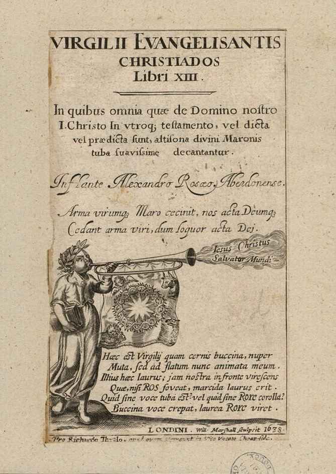 Title-page to Alexander Ross's 'Virgilii Evangelisantis Christiados Libri XIII', with title above, with figure of a boy wearing a wreath to the left, holding a book and a trumpet with a banner bearing a crown of thorns and the attributes of the Four Evangelists