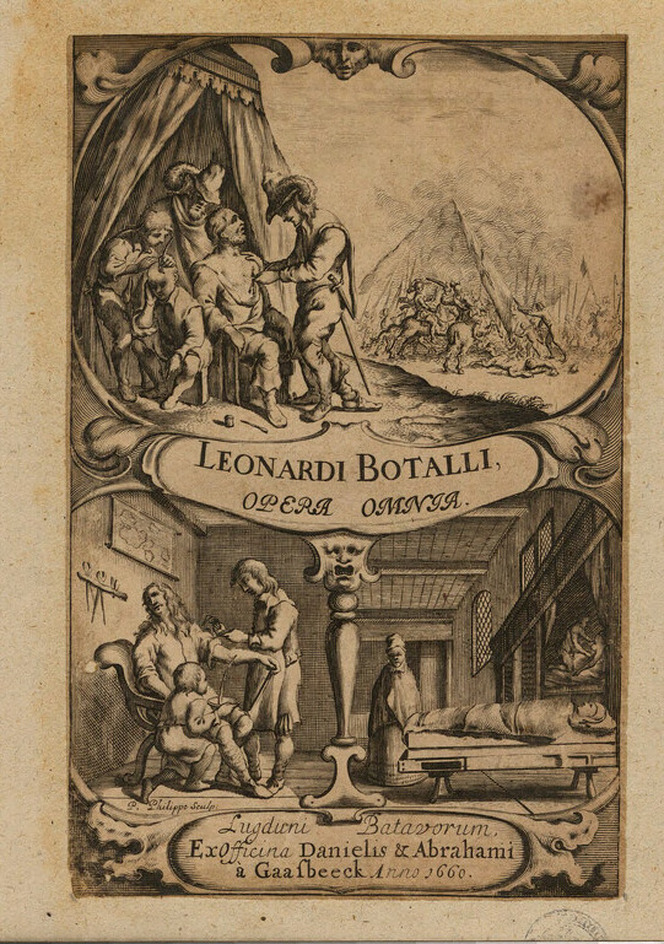 Title-page to Leonardo Botallo's 'Opera omnia medica et chirurgica', with title on a cartouche, with scene above of a doctor caring for a patient in a tent next to a battle, with scene below of an infirmary with a doctor tending to a patient whose blood is being collected