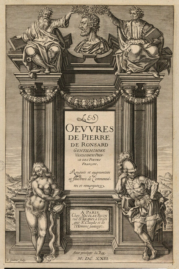 Title-page to Pierre de Ronsard's 'Les Ouvres', with title in a compartment on an architectural structure, topped with a bust of the author being crowned with wreaths by Homer and Virgil, with Venus and Mars below, with landscape in the background