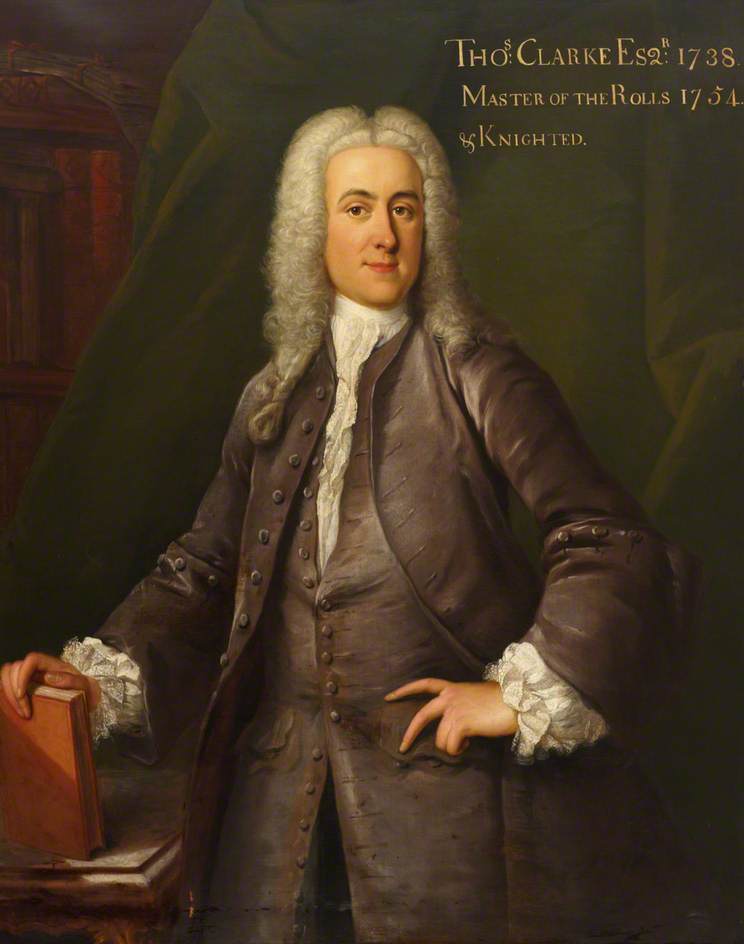 Thomas Clarke Esq., Master of the Rolls (1754–1764)